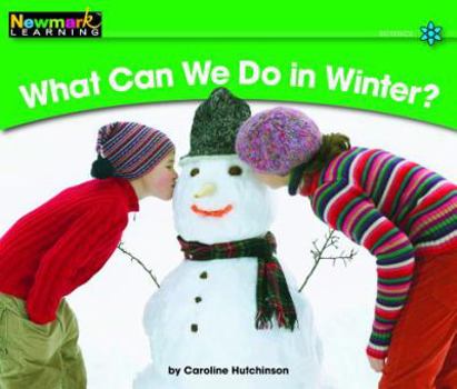 Paperback What Can We Do in Winter? Leveled Text Book