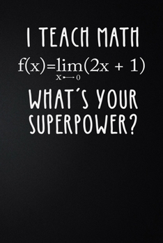 Paperback I Teach Math: 100 Pages 6'' x 9'' Lined Writing Paper - Best Gift For Teacher Book
