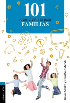Paperback 101 Ideas Creativas Para La Familia [Spanish] Book