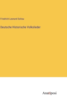 Hardcover Deutsche Historische Volkslieder [German] Book
