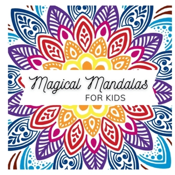 Paperback Magical Mandalas for Kids Book