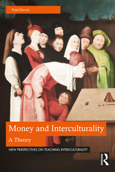 Paperback Money and Interculturality: A Theory Book