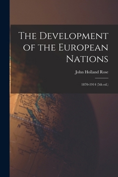 Paperback The Development of the European Nations: 1870-1914 (5th ed.) Book