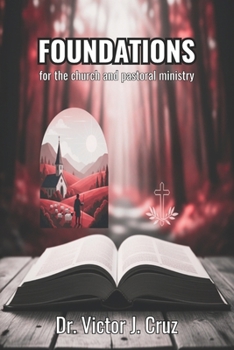 Foundations: for the Church and Pastoral Ministry (Fundamentos-Foundations)