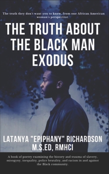Paperback The Truth About The Black Man Exodus Book