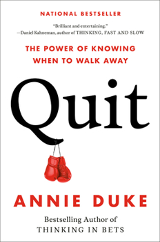 Hardcover Quit: The Power of Knowing When to Walk Away Book