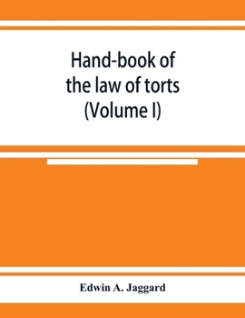 Paperback Hand-book of the law of torts (Volume I) Book