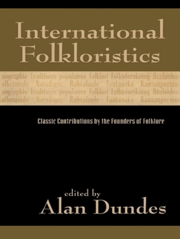 Paperback International Folkloristics: Classic Contributions by the Founders of Folklore Book