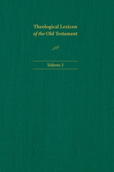 Hardcover Theological Lexicon of the Old Testament: Volume 3 Book