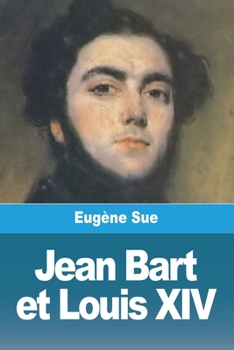 Paperback Jean Bart et Louis XIV: Livres IV-VI [French] Book