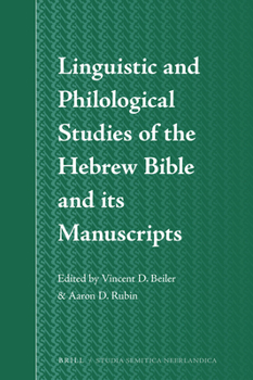 Hardcover Linguistic and Philological Studies of the Hebrew Bible and Its Manuscripts Book