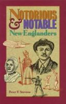 Paperback Notorious and Notable New Englanders Book