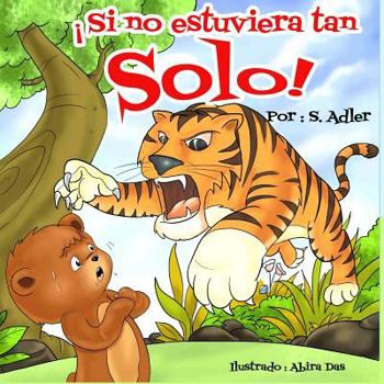 Paperback Si tan solo no estuviera tan solo! [Spanish] Book