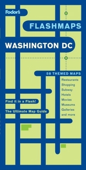 Paperback Fodor's Flashmaps Washington, D.C., 7th Edition: The Ultimate Map Guide/Find it in a Flash (Full-color Travel Guide) Book