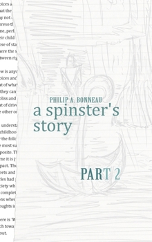 A spinster's story (Part 2)