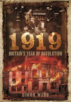 Paperback 1919 - Britain's Year of Revolution Book