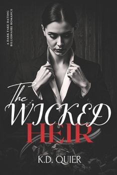 Paperback Wicked Heir: A Dark Fake Dating Billionaire Romance Book