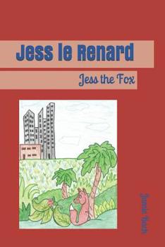 Paperback Jess le Renard: Jess the Fox [French] Book