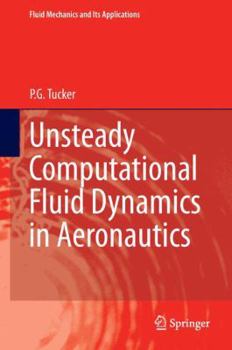 Hardcover Unsteady Computational Fluid Dynamics in Aeronautics Book