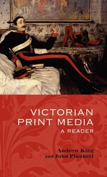 Hardcover Victorian Print Media: A Reader Book