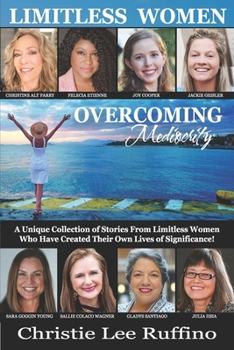 Paperback Overcoming Mediocrity - Limitless Women Book