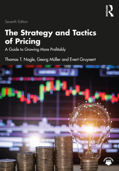 Paperback The Strategy and Tactics of Pricing: A Guide to Growing More Profitably Book