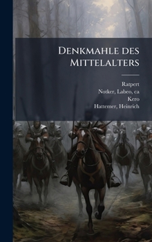 Hardcover Denkmahle des Mittelalters [German] Book
