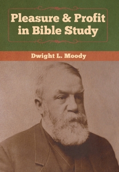 Hardcover Pleasure & Profit in Bible Study Book