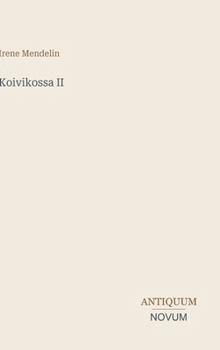 Koivikossa II (Finnish Edition)