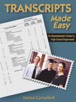 Paperback Transcripts Made Easy: The Homeschoolers Guide to High School Paperwork Book