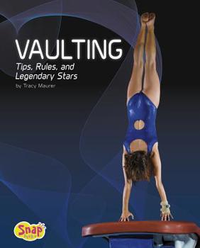 Hardcover Vaulting: Tips, Rules, and Legendary Stars Book