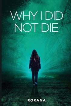 Why I Did Not Die