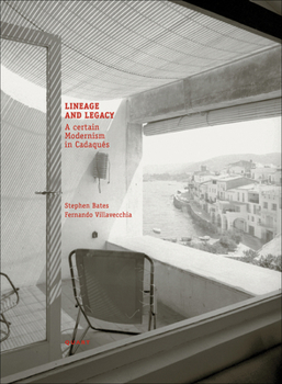 Hardcover Lineage and Legacy: A Certain Modernism in Cadaqués [German] Book