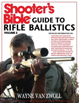 Paperback Shooter's Bible Guide to Rifle Ballistics: Second Edition Book