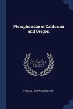 Paperback Pterophoridae of California and Oregon Book