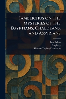 Paperback Iamblichus on the Mysteries of the Egyptians, Chaldeans, and Assyrians Book