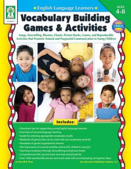 Paperback English Language Learners: Vocabulary Building Games & Activities, Ages 4 - 8: Songs, Storytelling, Rhymes, Chants, Picture Books, Games, and Reproduc Book