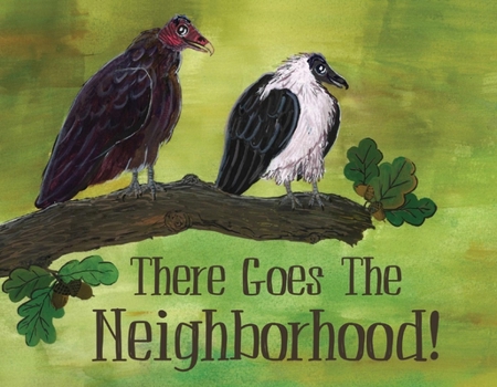 Paperback There Goes the Neighborhood!: Volume 1 Book