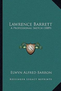 Paperback Lawrence Barrett: A Professional Sketch (1889) Book