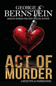 Act of Murder: A Detective Al Warner Novel (Detective Al Warner Suspense)