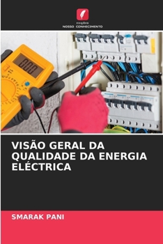 Visão Geral Da Qualidade Da Energia Eléctrica (Portuguese Edition)