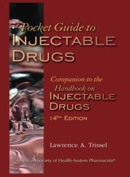 Paperback Pocket Guide to Injectable Drugs: Companion to the Handbook on Injectable Drugs Book