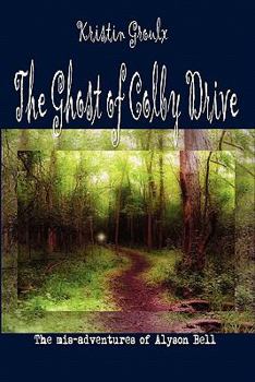 Paperback The Ghost of Colby Drive Book