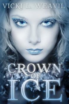 Crown of Ice - Book #1 of the Mirror of Immortality