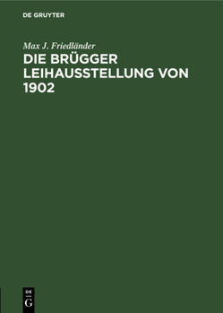 Hardcover Die Brügger Leihausstellung Von 1902 [German] Book