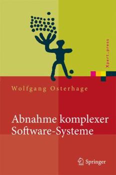 Hardcover Abnahme Komplexer Software-Systeme: Das Praxishandbuch [German] Book