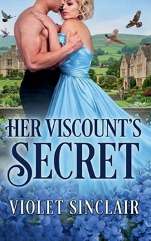 Her Viscount's Secret (Mischief & Mayhem - English Editions)