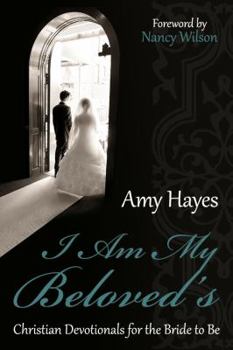 Paperback I Am My Beloved's: Christian Devotionals for the Bride to Be Book