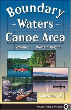 Paperback Boundary Waters Canoe Area: The Western Region Book