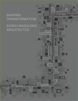 Hardcover Sordo Madaleno Architects: Shaping Transformation Book